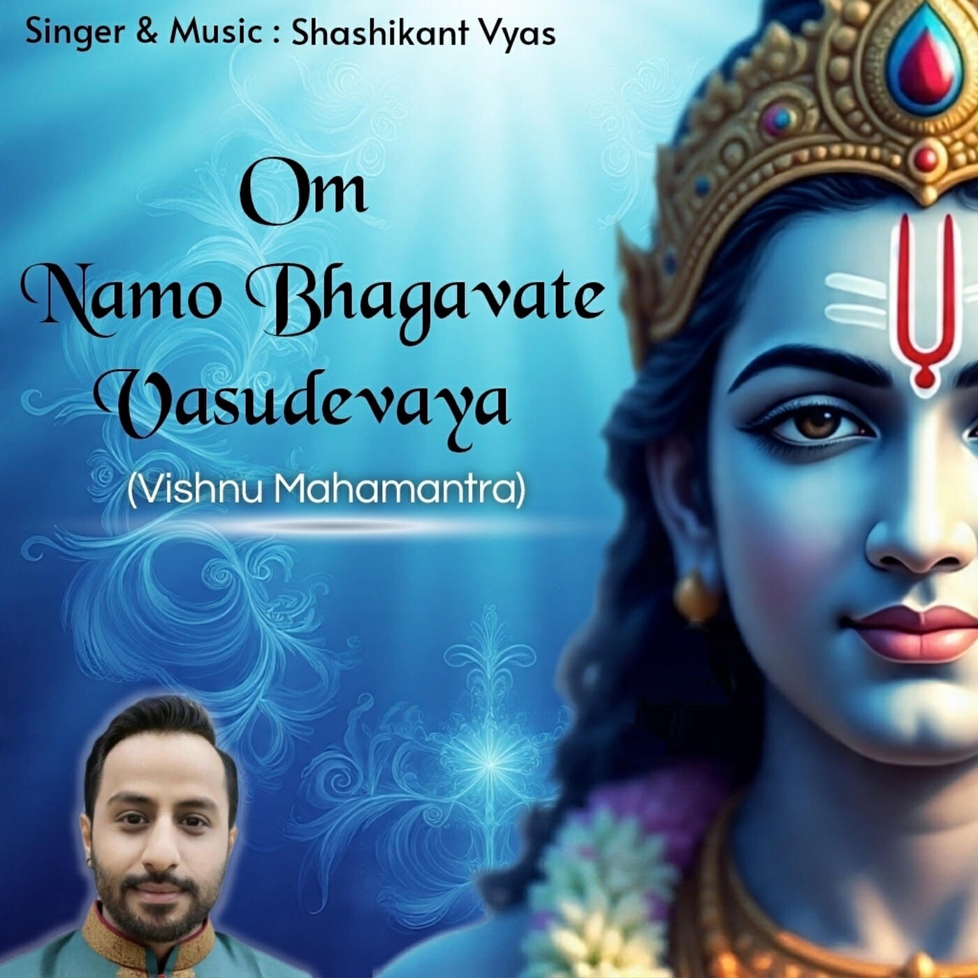 Релиз Om Namo Bhagavate Vasudevaya (Vishnu Mahamantra)