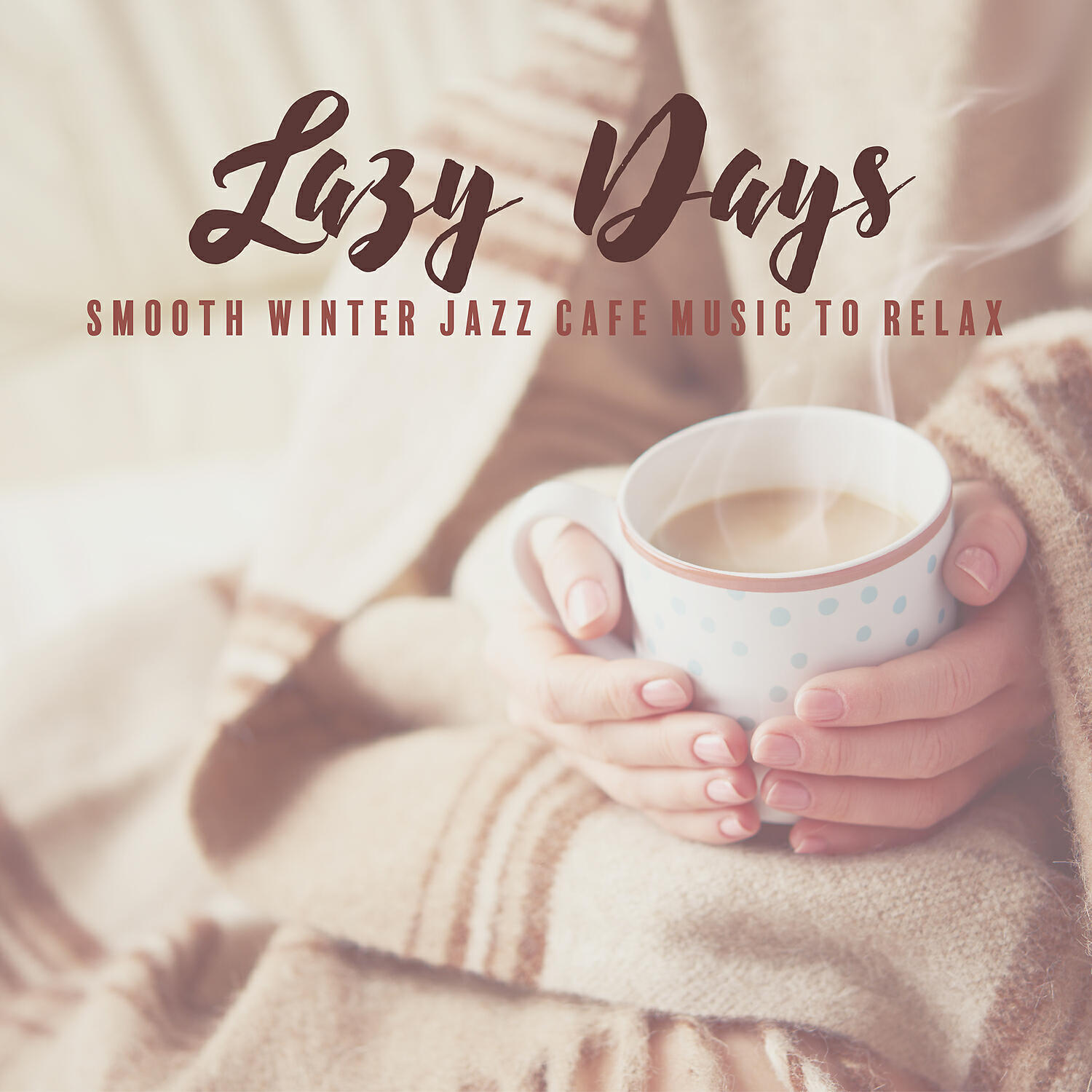 Релиз Lazy Days - Smooth Winter Jazz Cafe Music to Relax