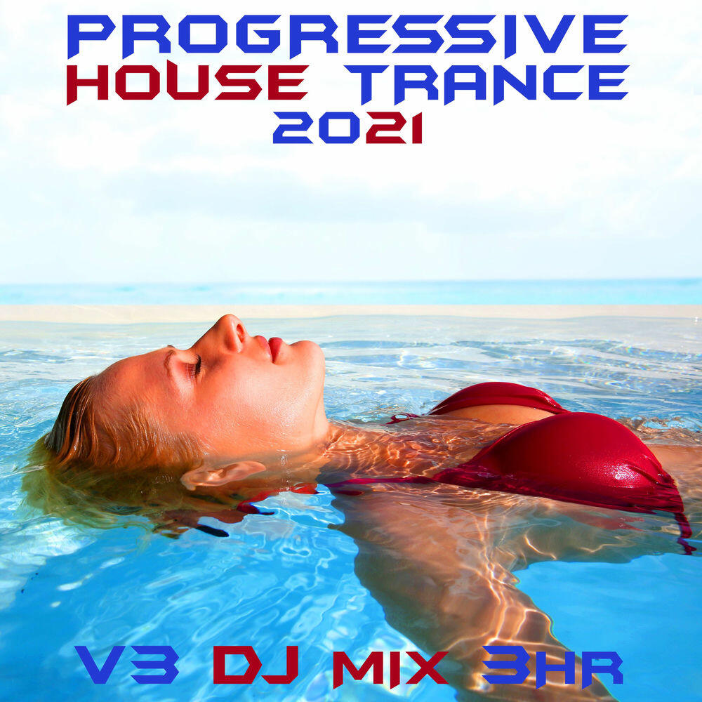 Релиз Progressive House Trance 2021, Vol. 3 (DJ Mix)