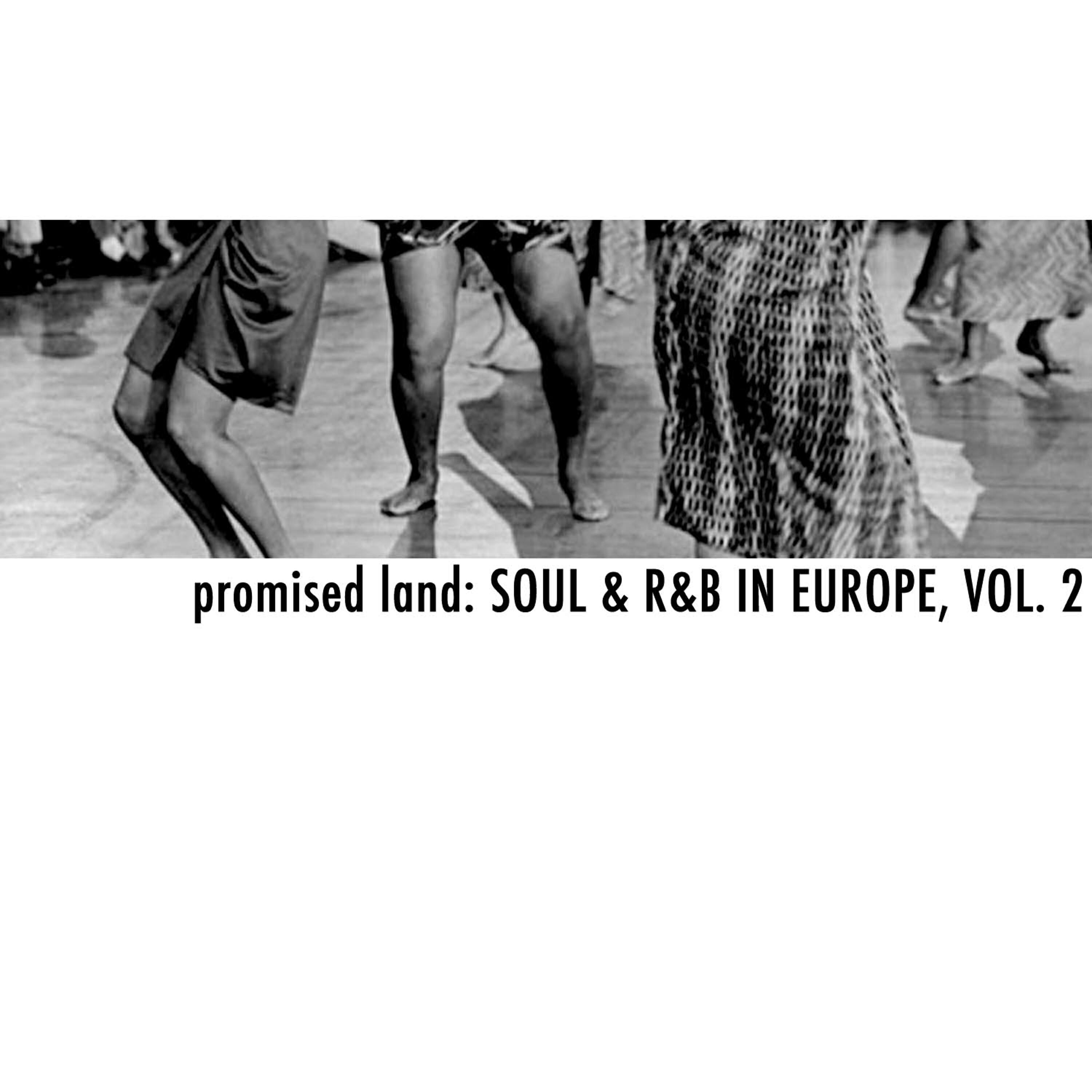 Релиз Promised Land: Soul & R&B in Europe, Vol. 2