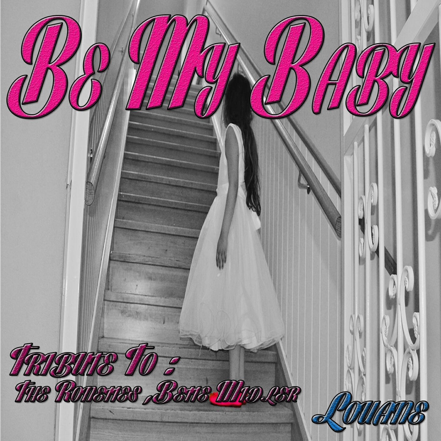 Релиз Be My Baby: Tribute to The Ronettes, Bette Midler