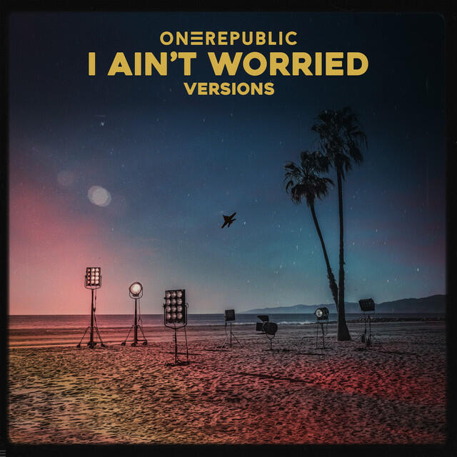 Релиз I Ain’t Worried (Versions)