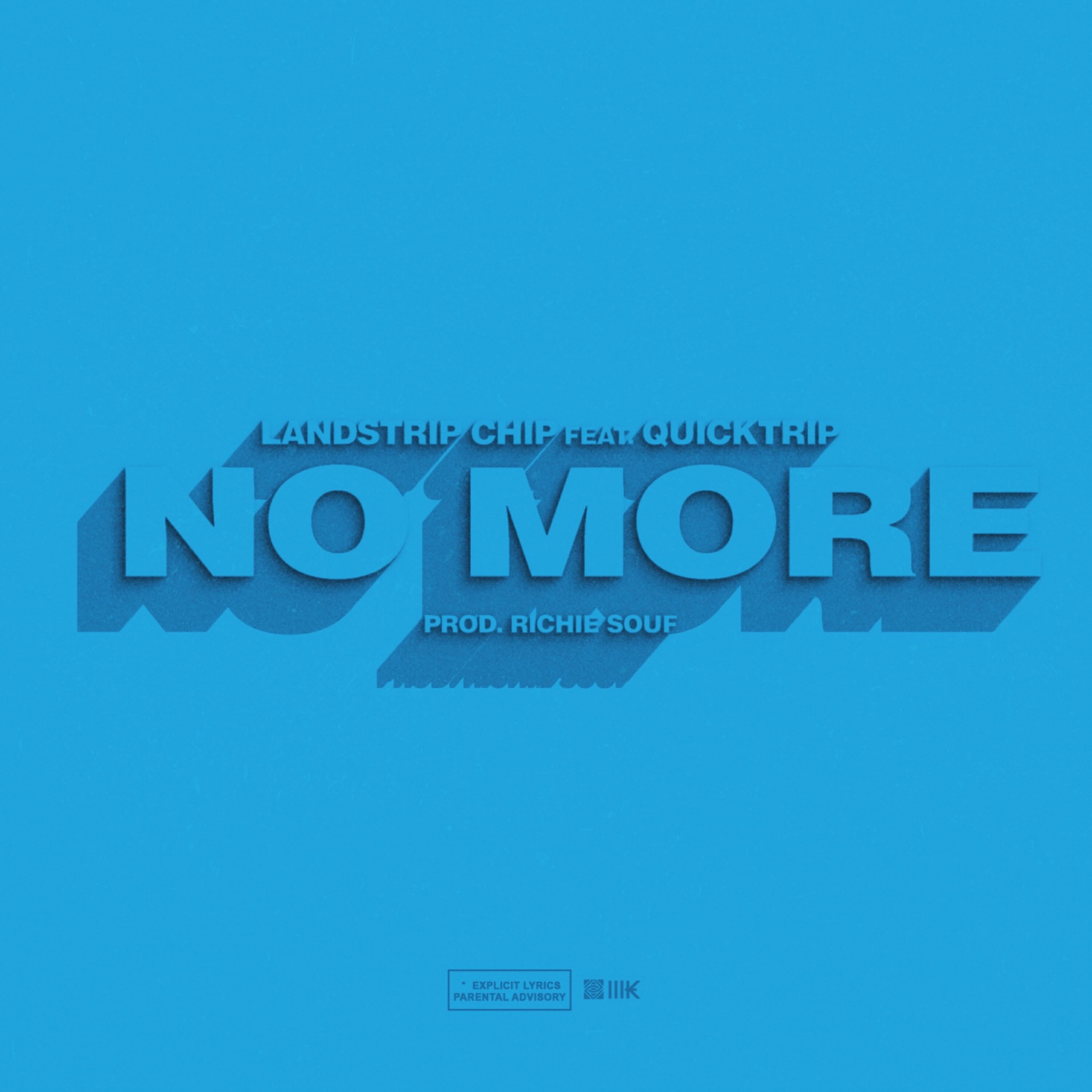 Релиз No More (feat. QuickTrip)