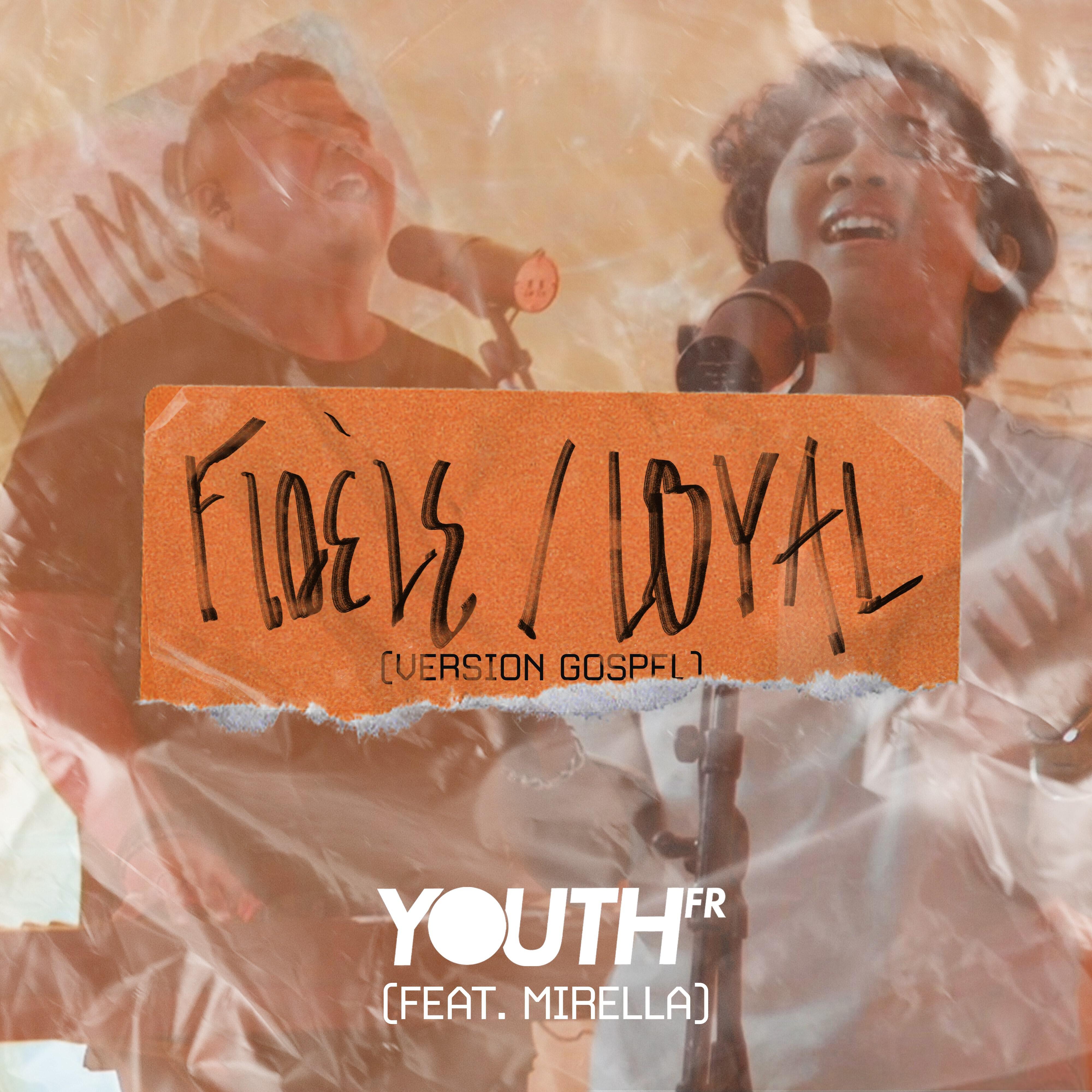 Релиз Fidèle / Loyal (Version Gospel)