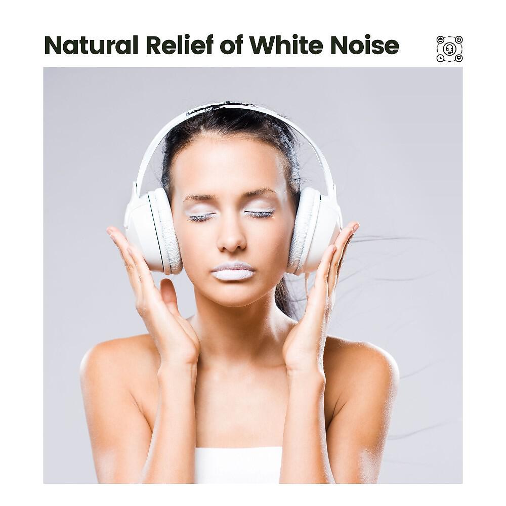 Релиз Natural Relief of White Noise