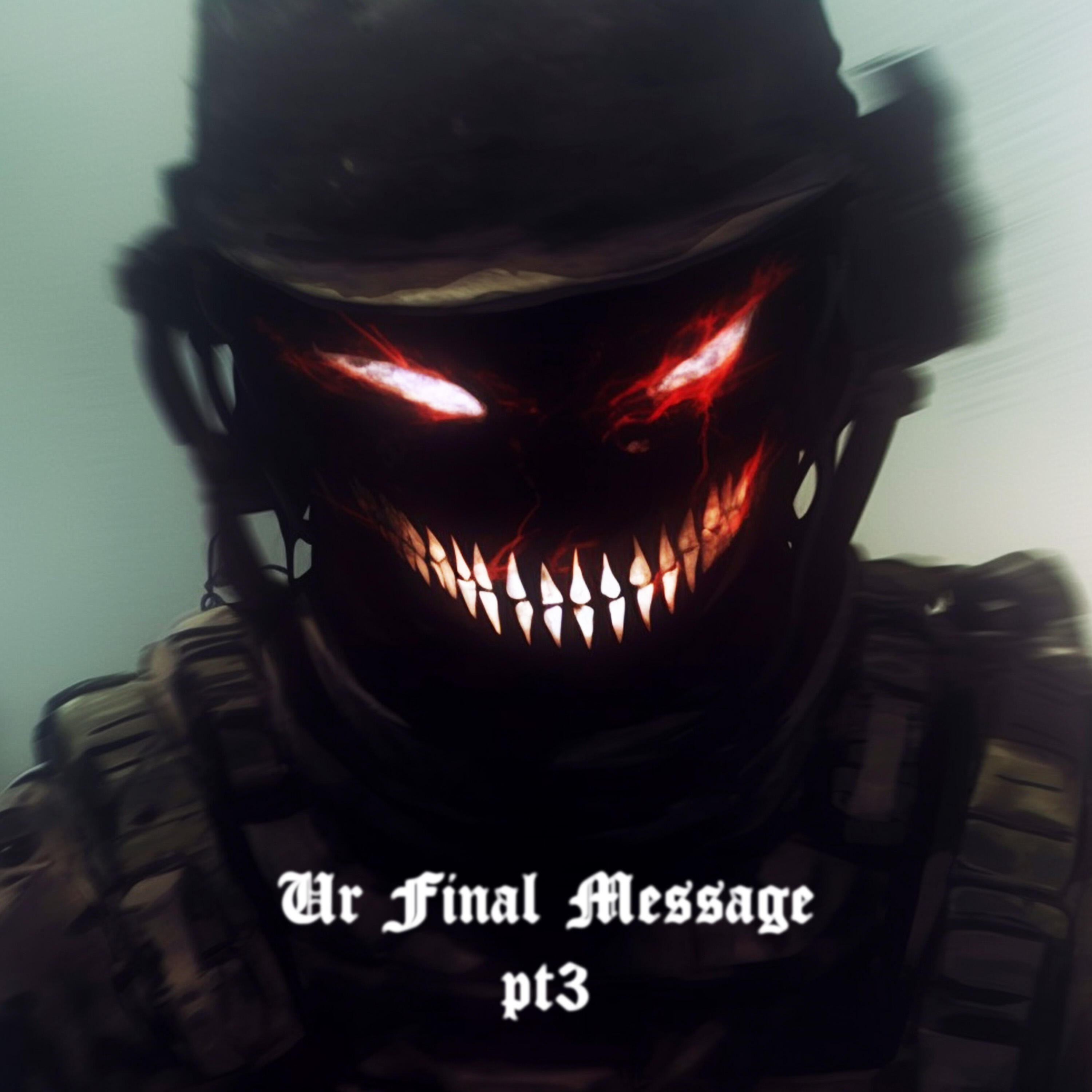 Релиз Ur Final Message, Pt. 3