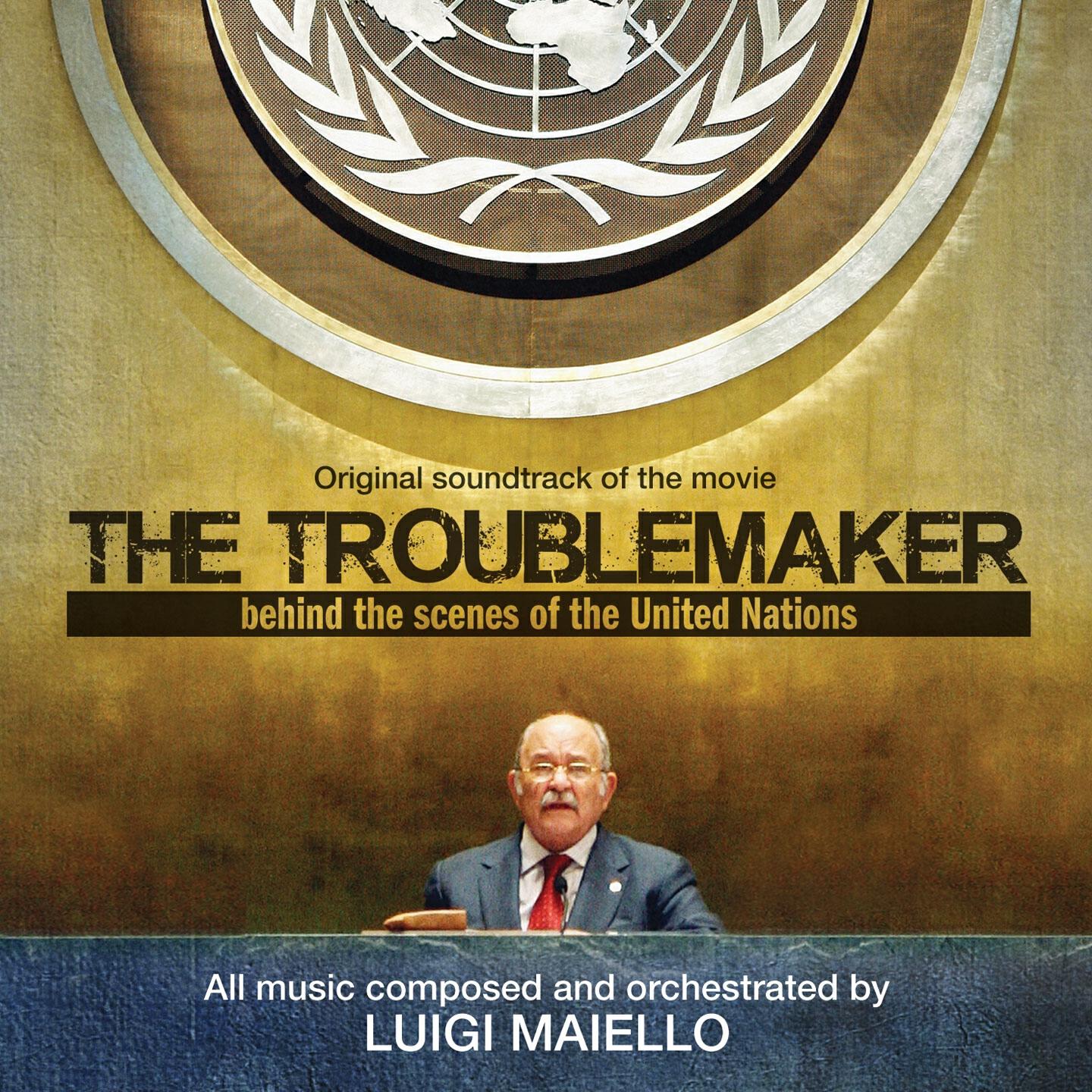 Релиз The Troublemaker (Behind the Scenes of the United Nations)