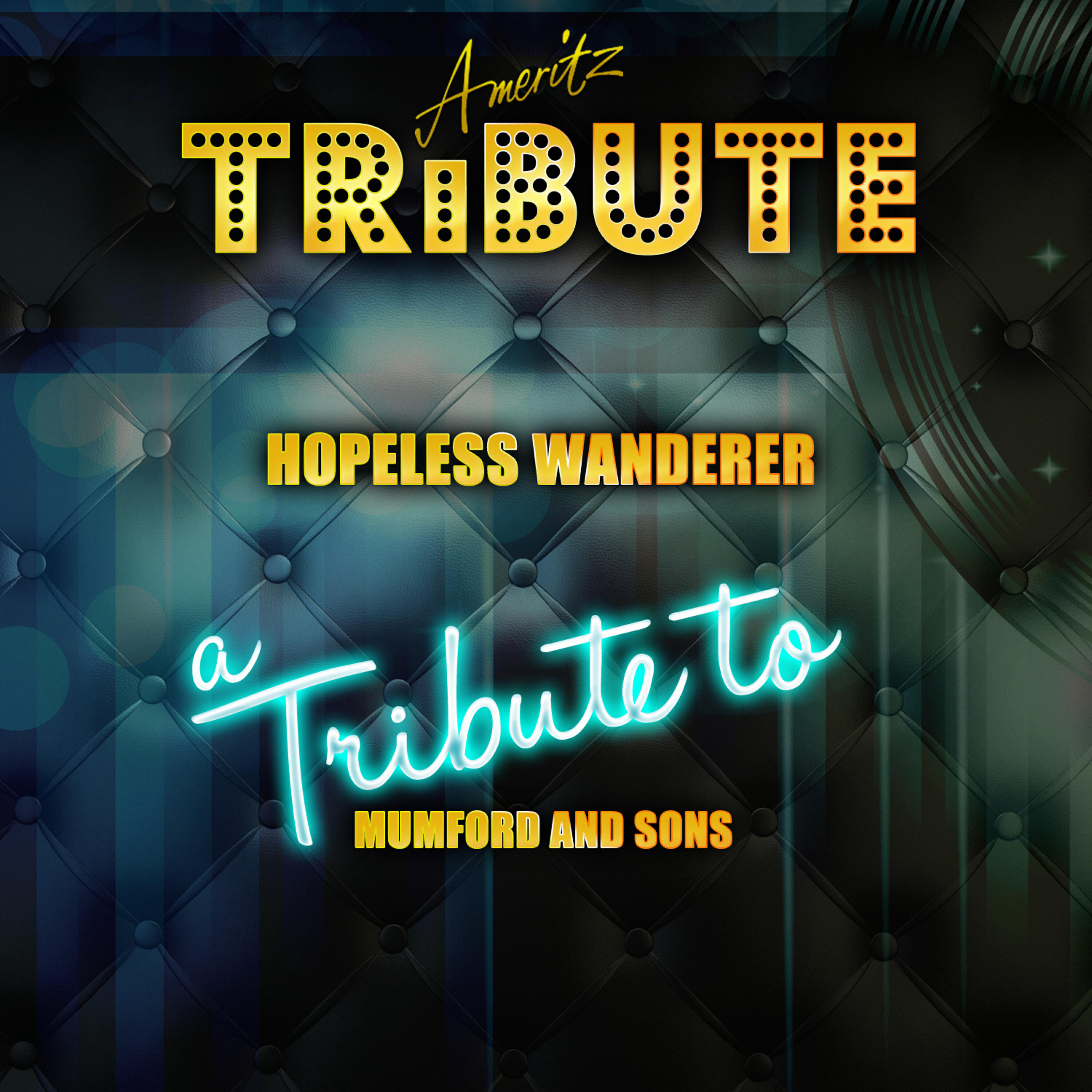 Релиз Hopeless Wanderer (A Tribute to Mumford and Sons)
