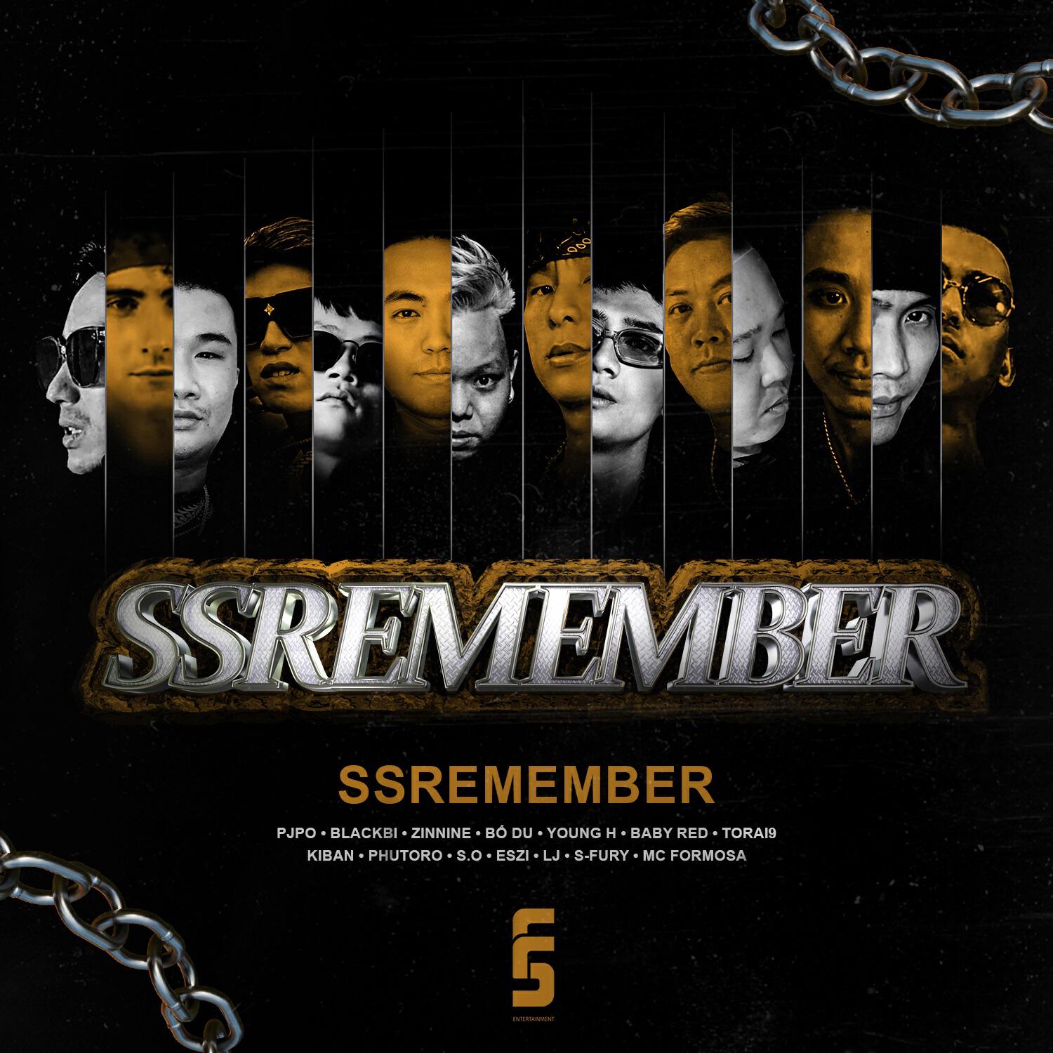 Pjpo, BlackBi, ZinNine, Bố Du, Young H, Baby Red aka hung Xe Dap, Torai9, Kiban, Phutoro, S.O Official, Eszi, LJ, S-Fury, MC Formosa - SSRemember