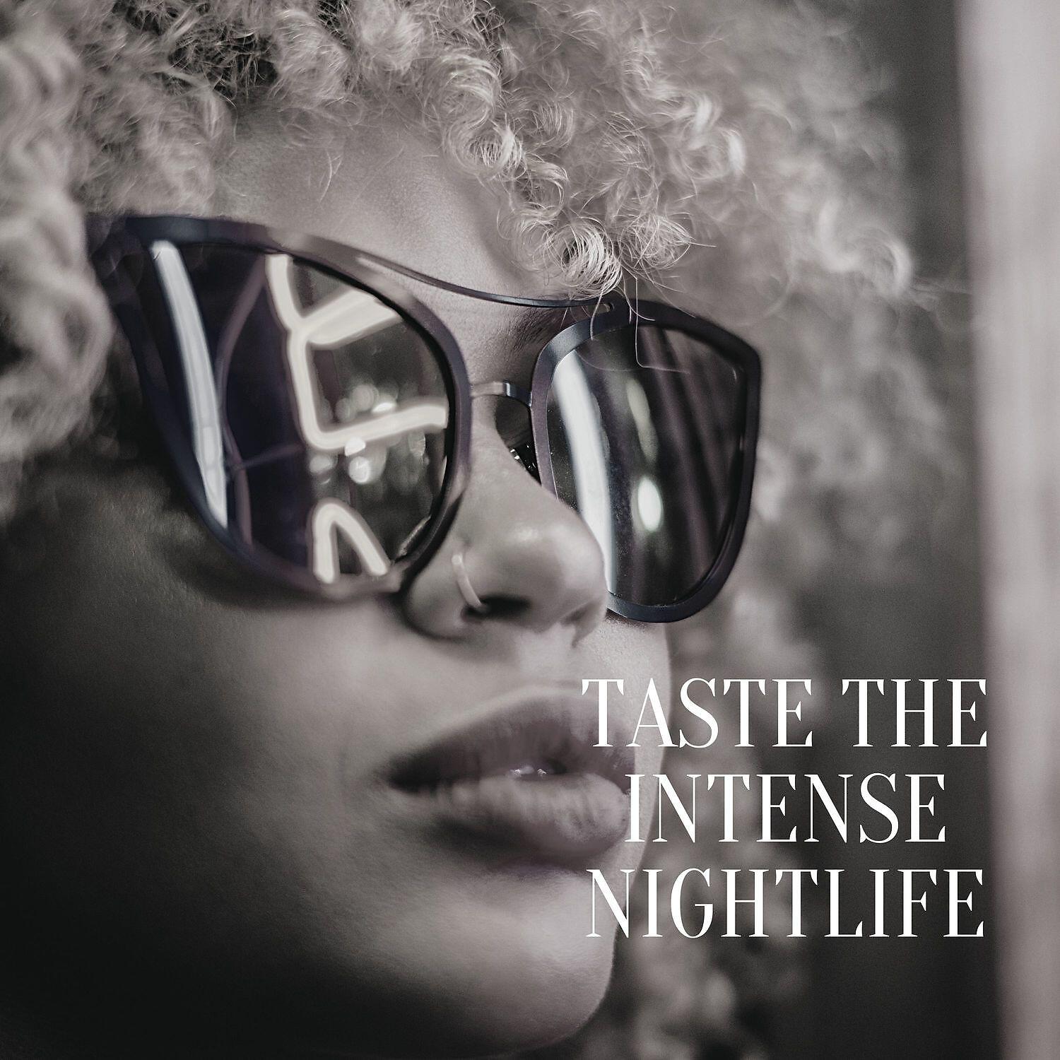 Релиз Taste the Intense Nightlife