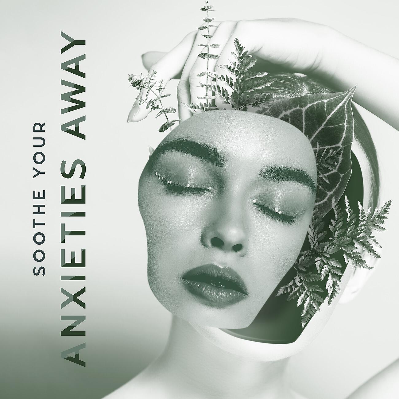Релиз Soothe Your Anxieties Away