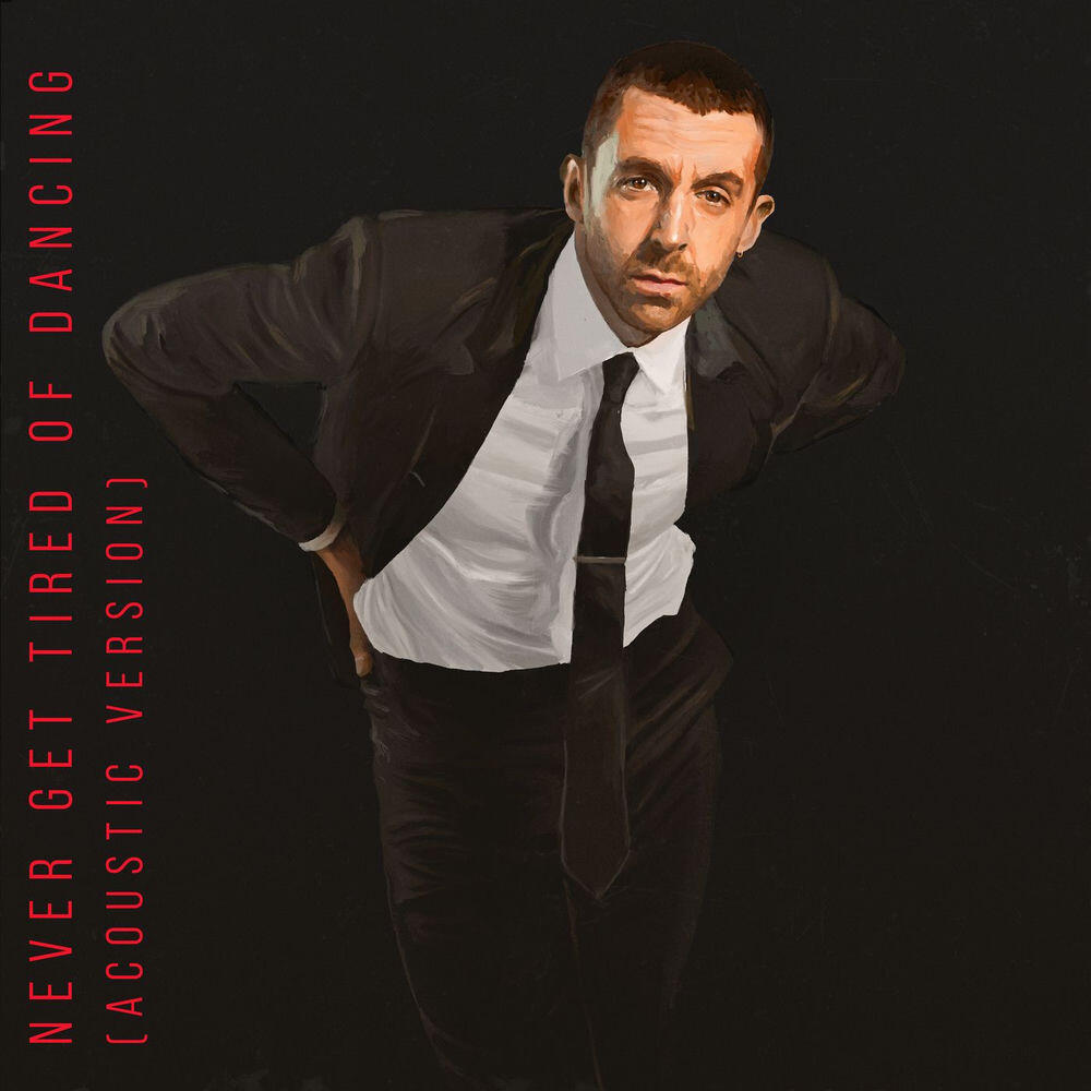 Релиз Never Get Tired of Dancing (Acoustic Version)