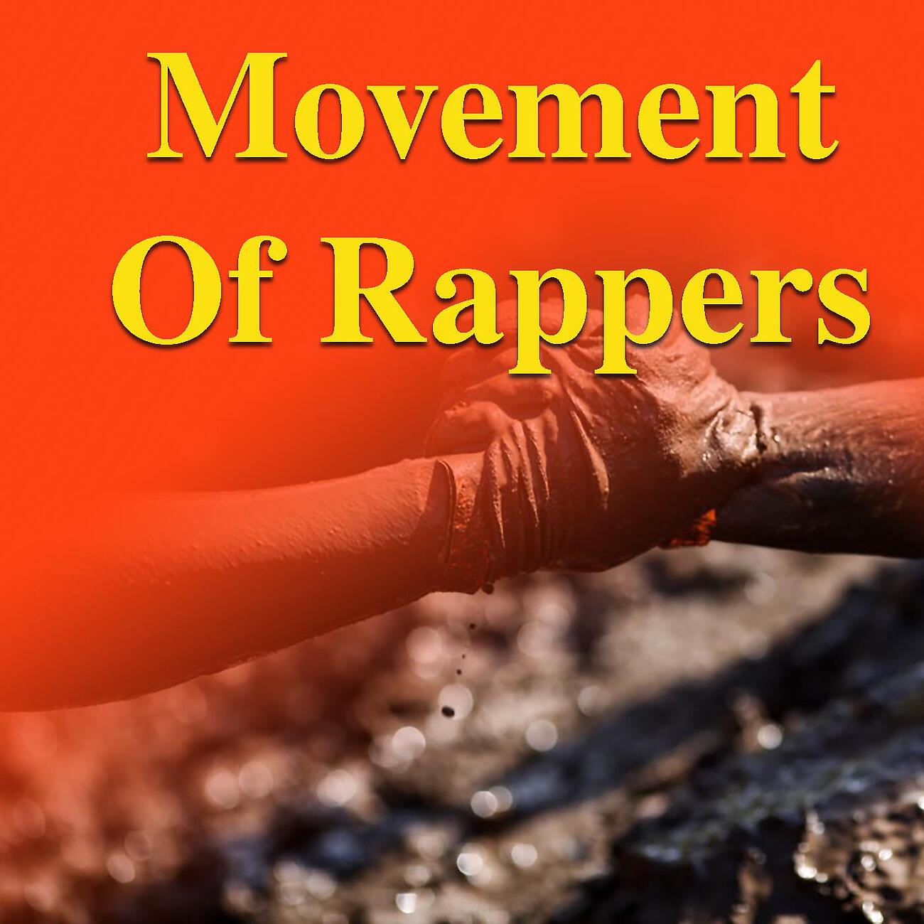 Релиз Movement Of Rappers