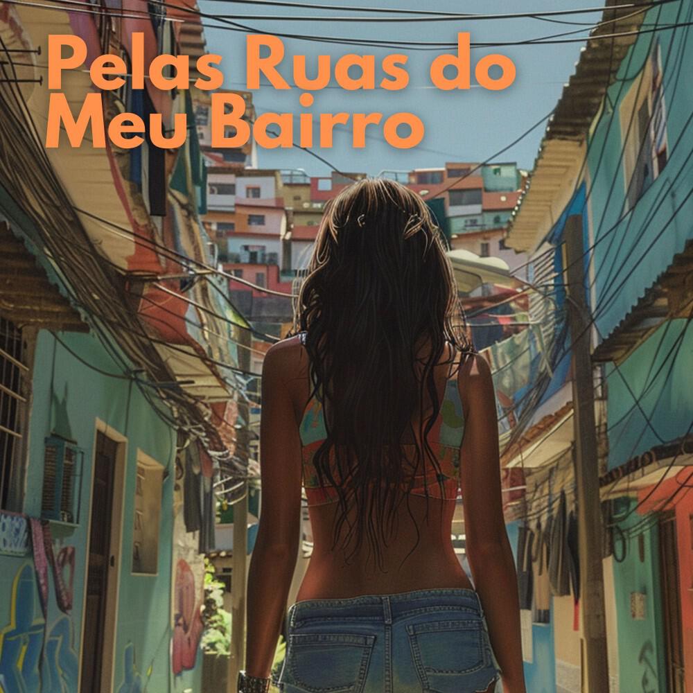 Релиз Pelas Ruas do Meu Bairro