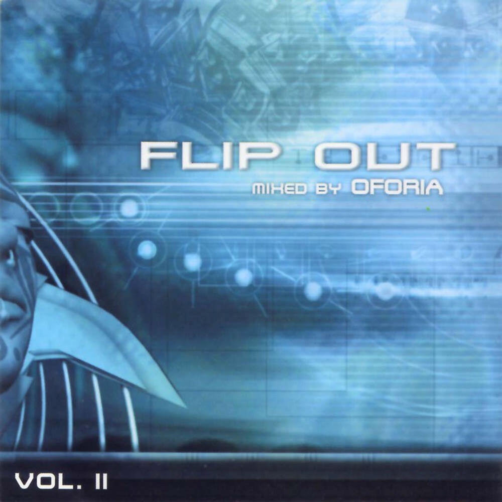 Релиз Flip Out Vol. 2 - Mixed By Oforia