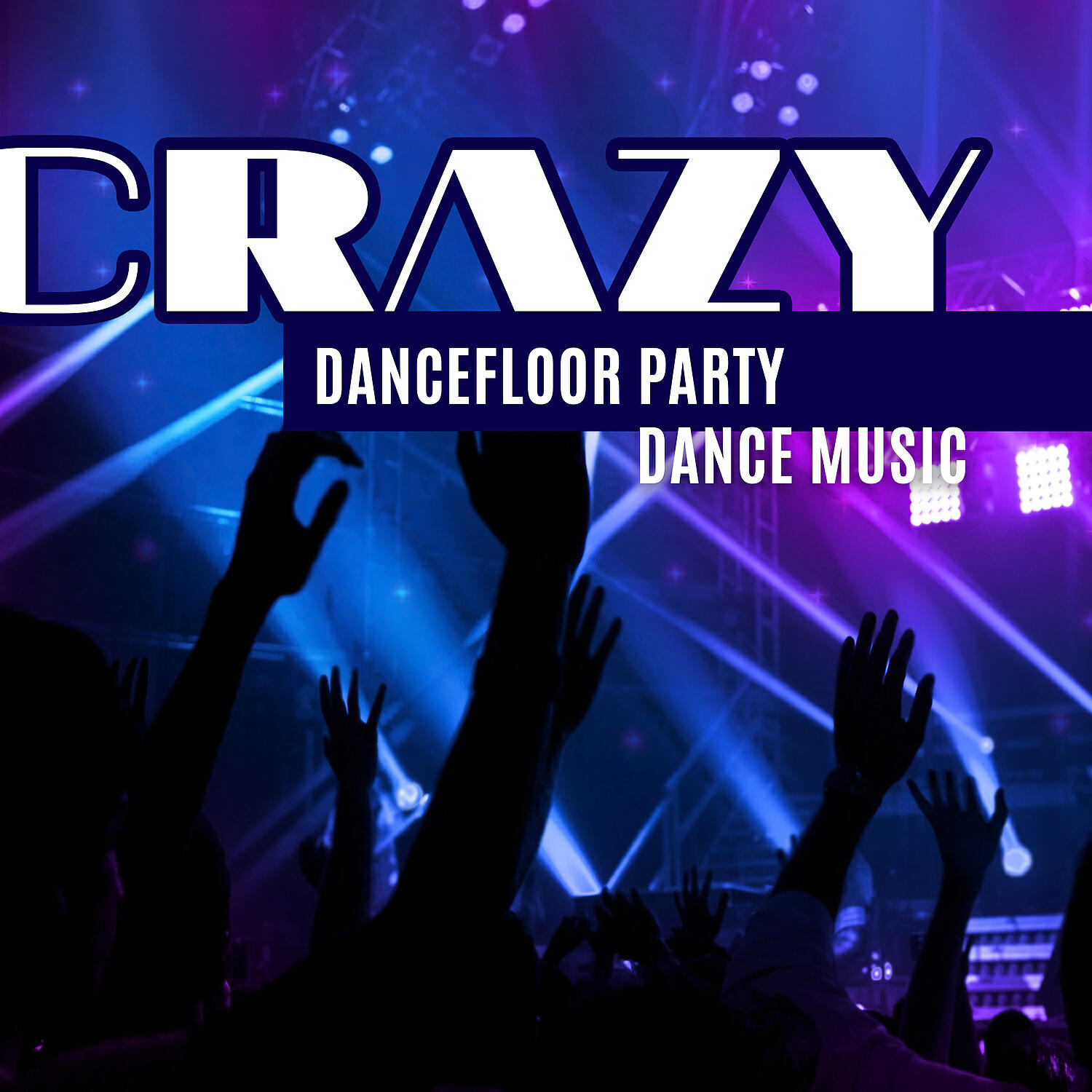 Релиз Crazy Dancefloor Party – Dance Music