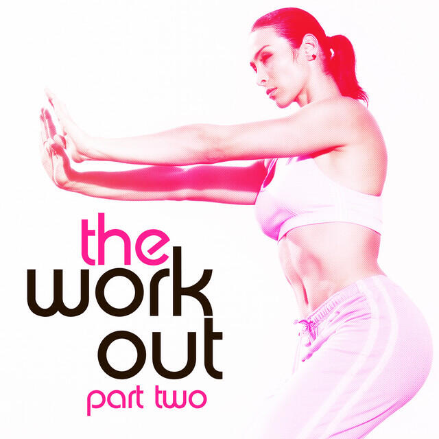 Релиз The Work Out Part 02