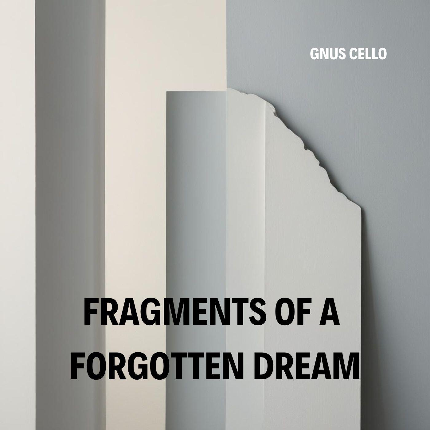 Релиз Fragments of a forgotten dream