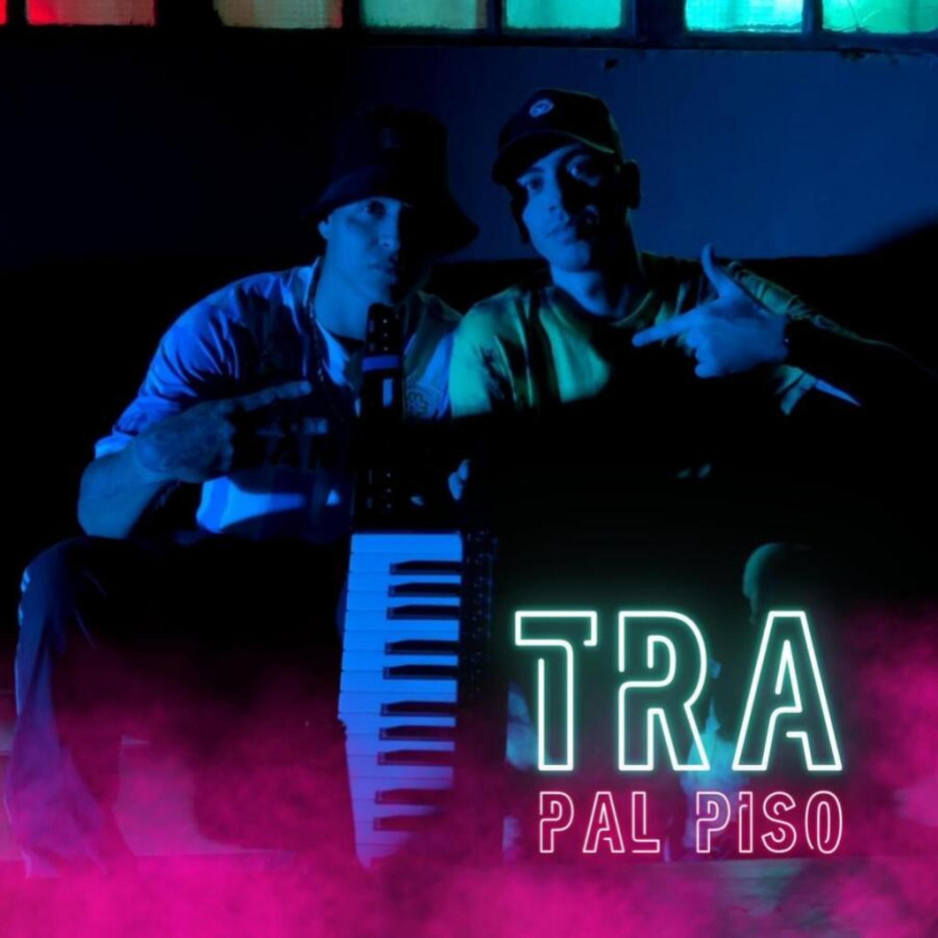 Релиз Tra Pal Piso