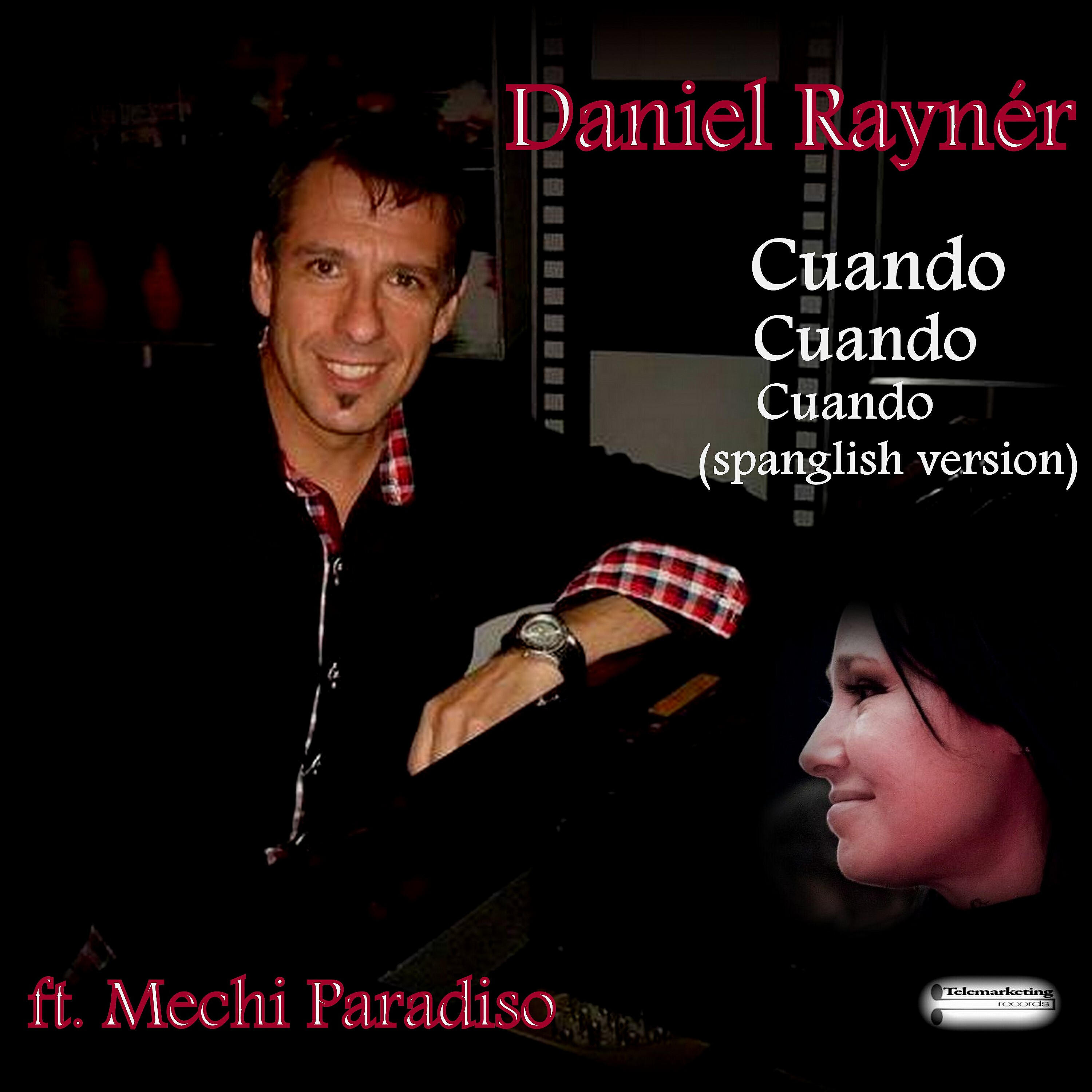 Релиз Cuando Cuando Cuando (feat. Mechi Paradiso) (Spanglish Version)