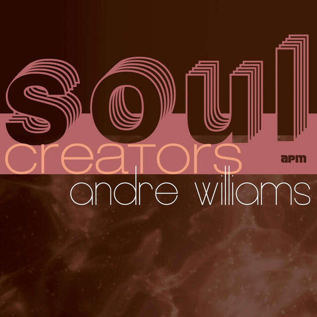 Релиз Soul Creators - Andre Williams