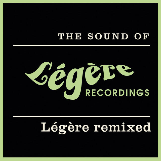 Релиз The Sound Of Légère Recordings: Légère Remixed