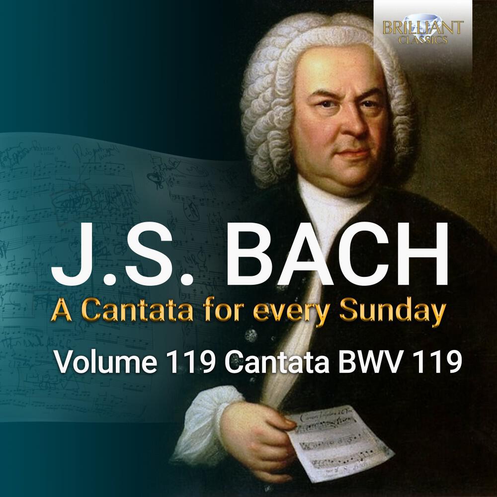 Релиз J.S. Bach: Preise, Jerusalem, den Herrn, BWV 119
