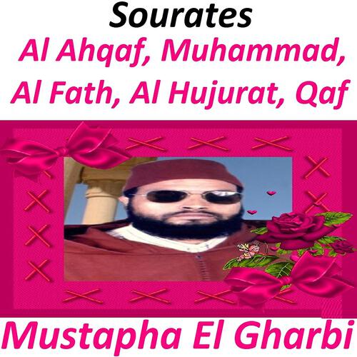 Релиз Sourates Al Ahqaf, Muhammad, Al Fath, Al Hujurat, Qaf