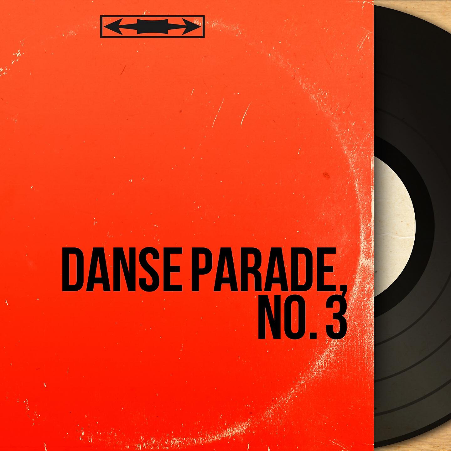 Релиз Danse parade, no. 3