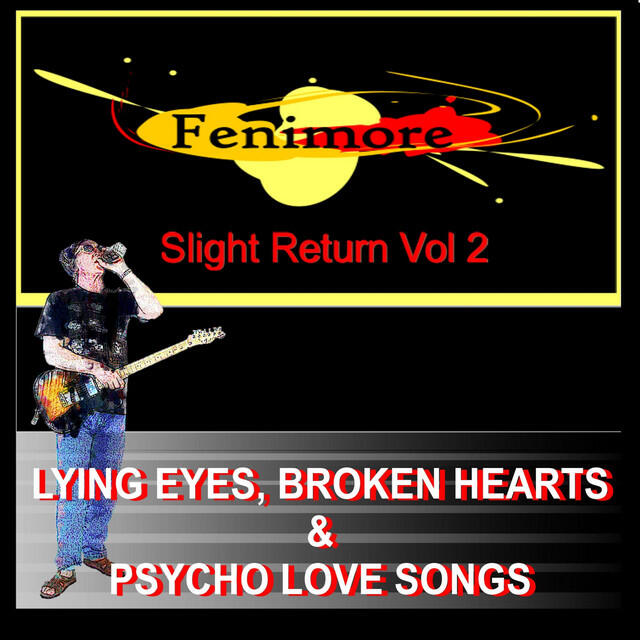 Релиз Slight Return, Vol. 2: Lying Eyes, Broken Hearts & Psycho Love Songs