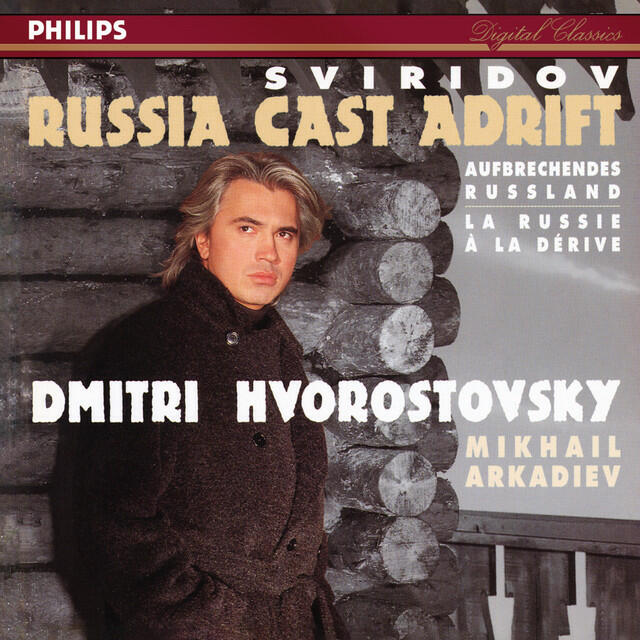 Релиз Russia Cast Adrift (Dmitri Hvorostovsky – The Philips Recitals, Vol. 8)