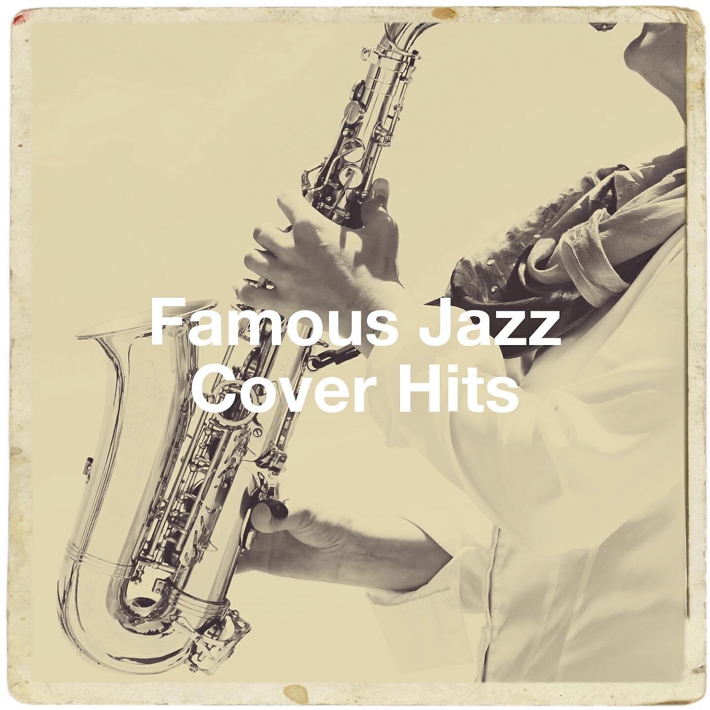 Релиз Famous Jazz Cover Hits