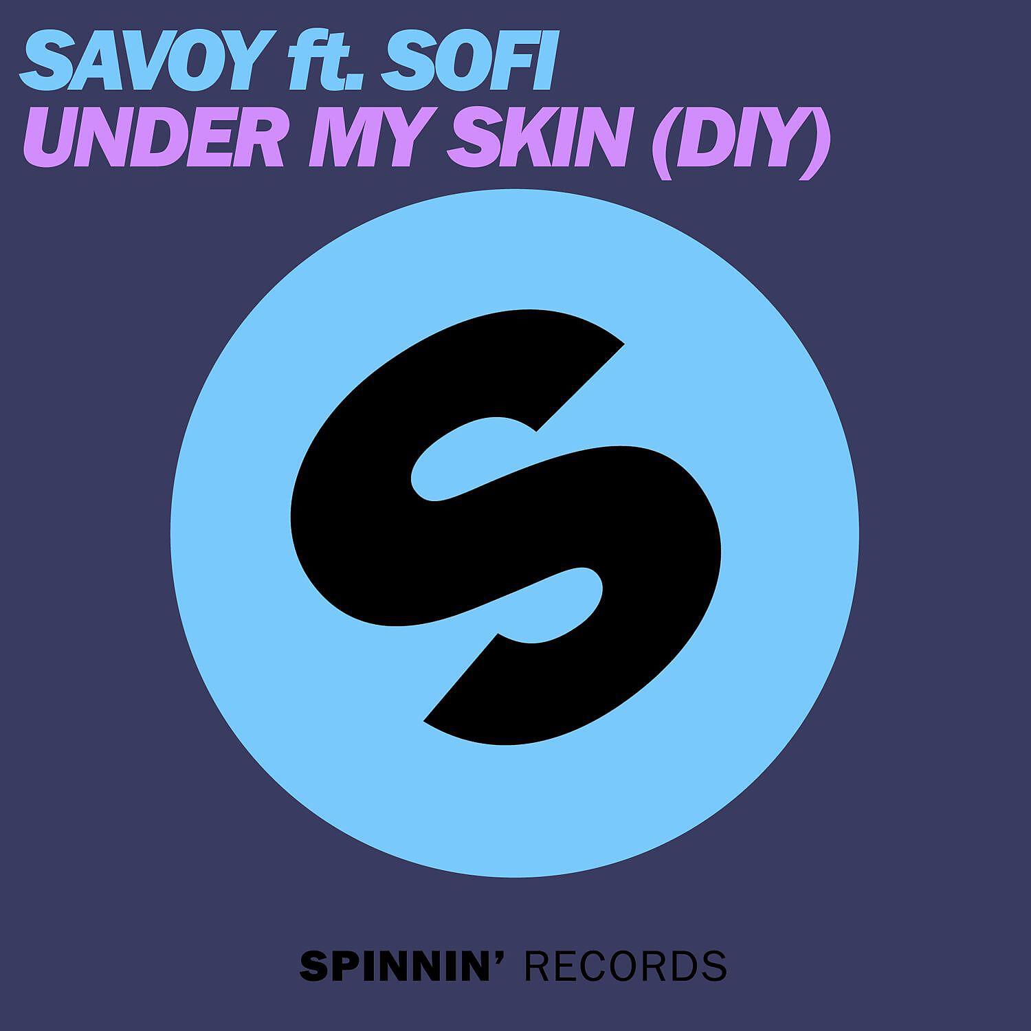 Постер альбома Under My Skin (DIY) [feat. Sofi]