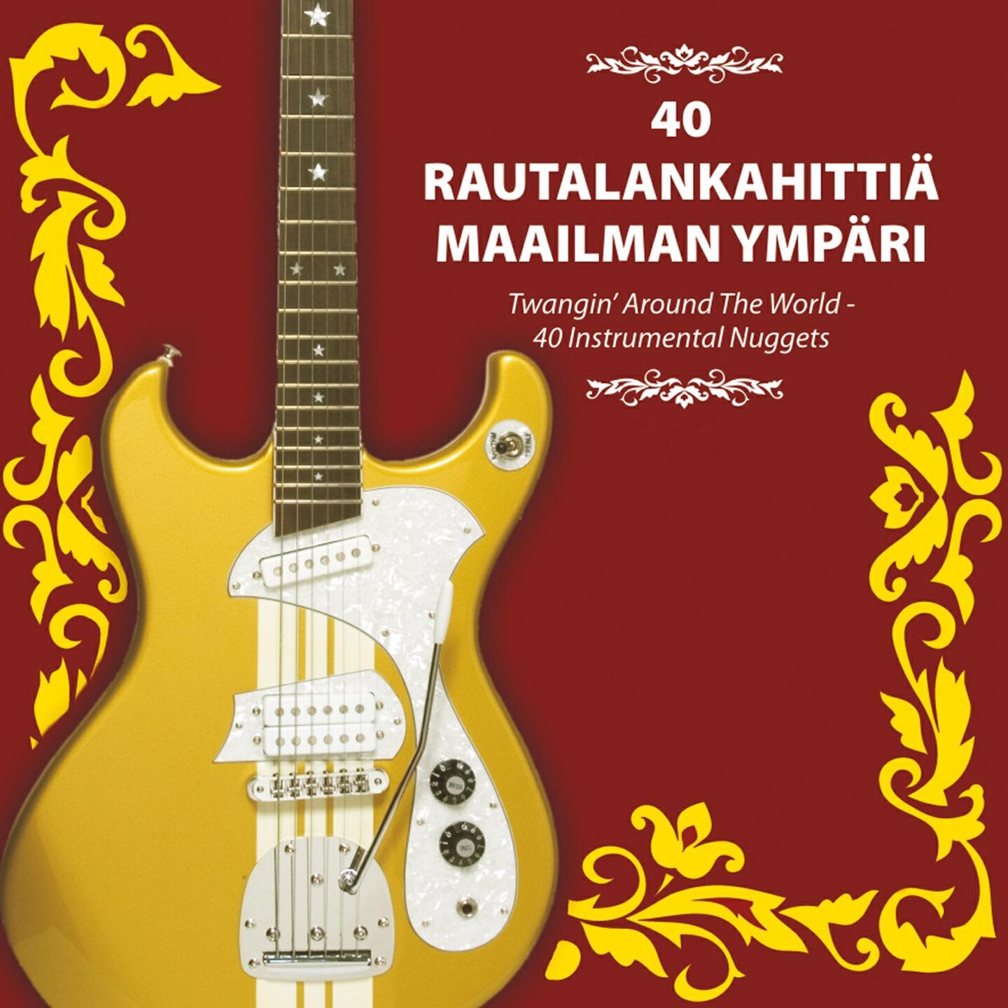 Релиз 40 Rautalanka Hittiä Maailman Ympäri