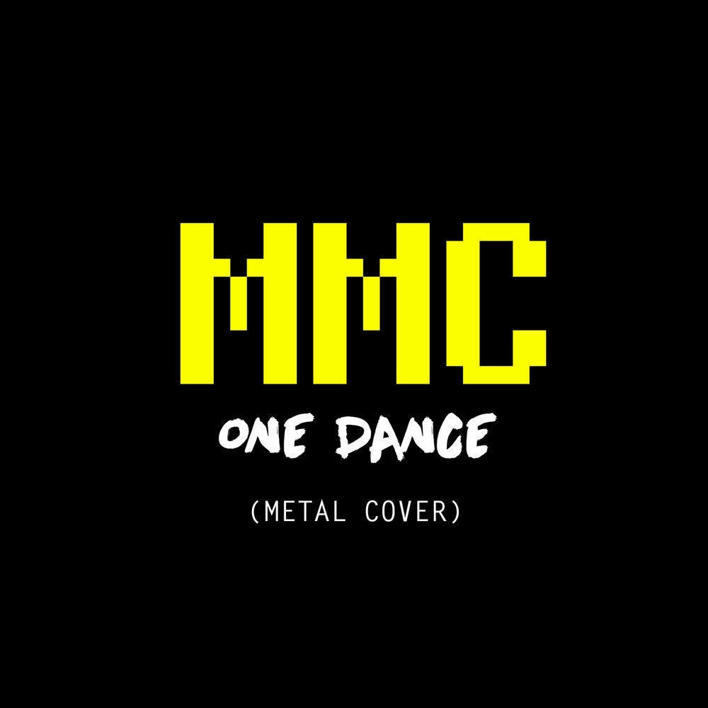 Релиз One Dance (Metal Cover)