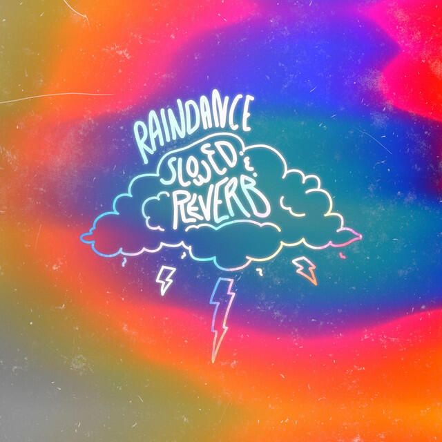 Релиз raindance (slowed & reverb)