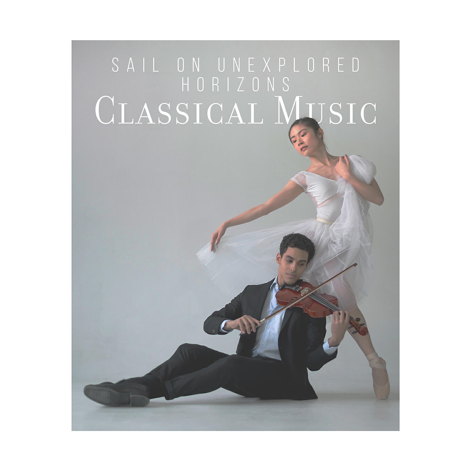 Постер альбома Sail on Unexplored Horizons – Classical Music