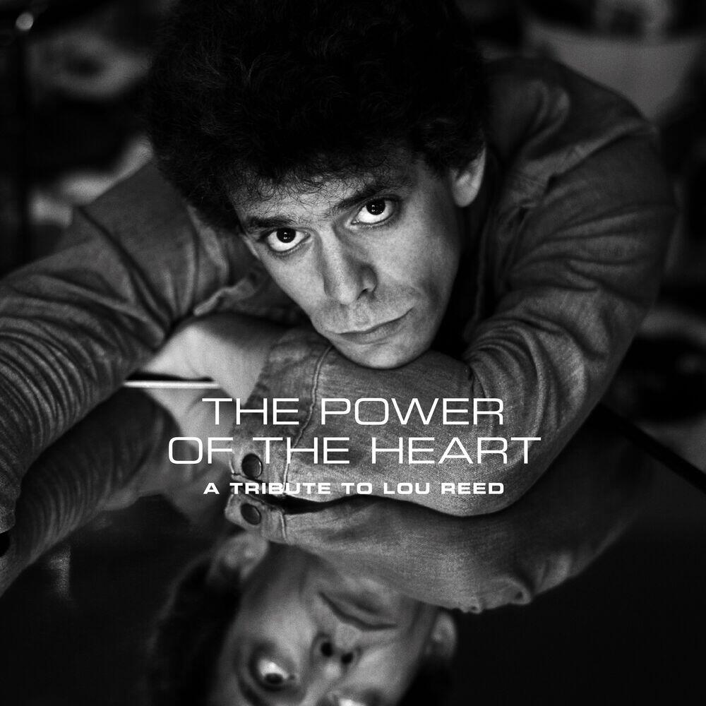 Релиз The Power of the Heart: A Tribute to Lou Reed