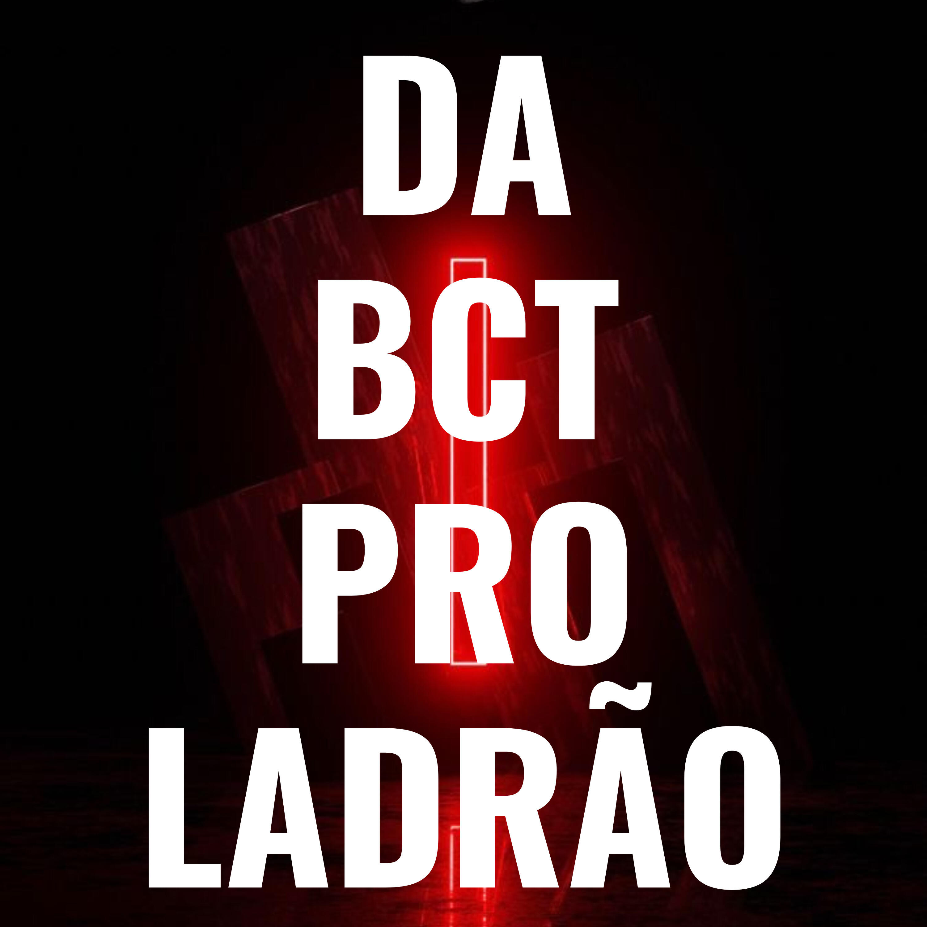 Релиз Da Bct pro Ladrão