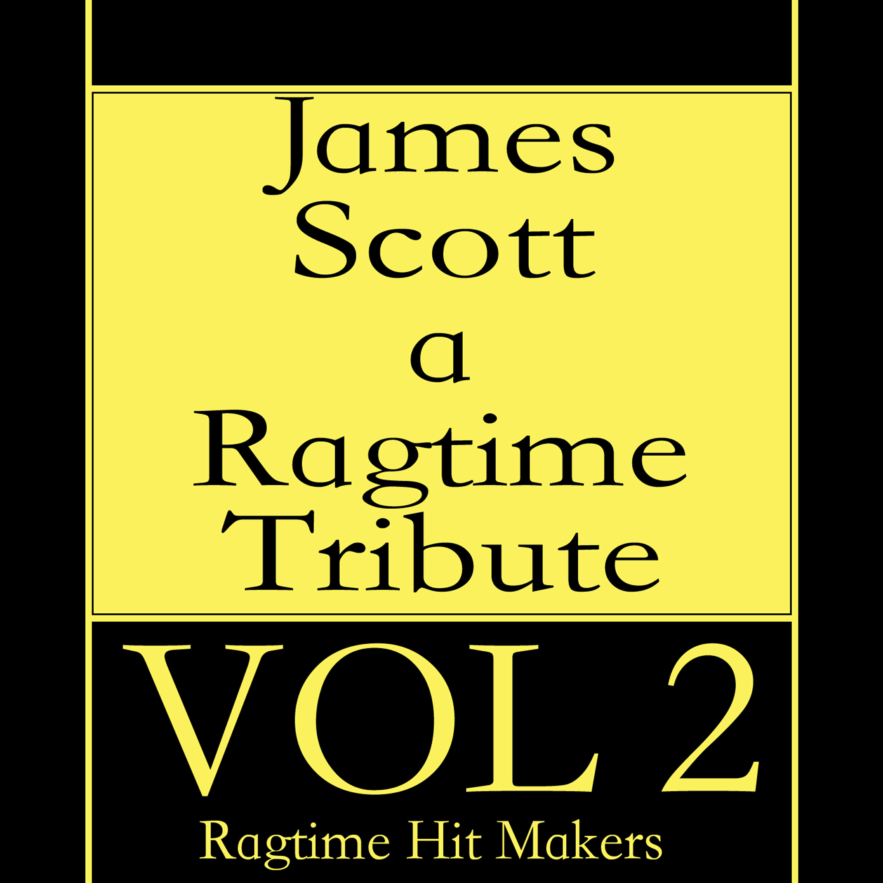 Релиз James Scott - A Ragtime Tribute Vol. 2