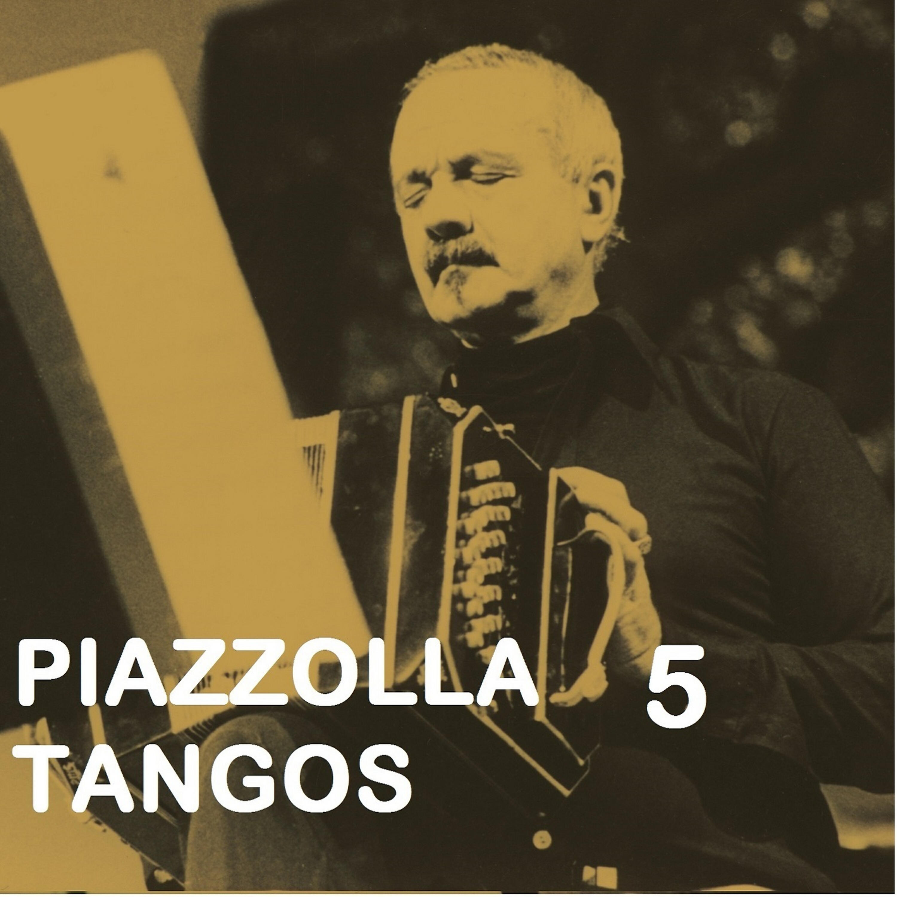 Постер альбома Piazzolla Tangos 5