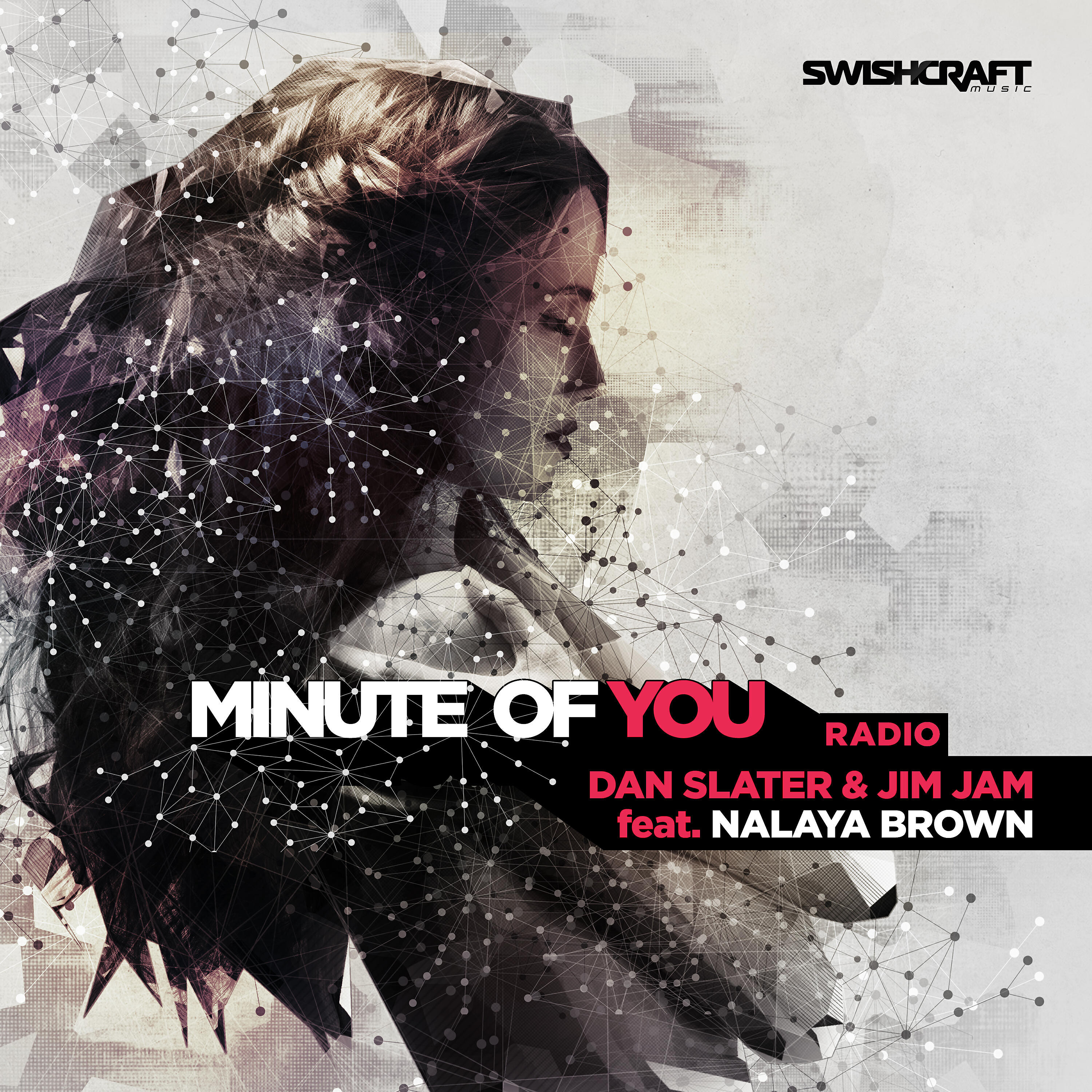 Релиз Minute of You (Ft. Nalaya Brown) [Radio Edits]