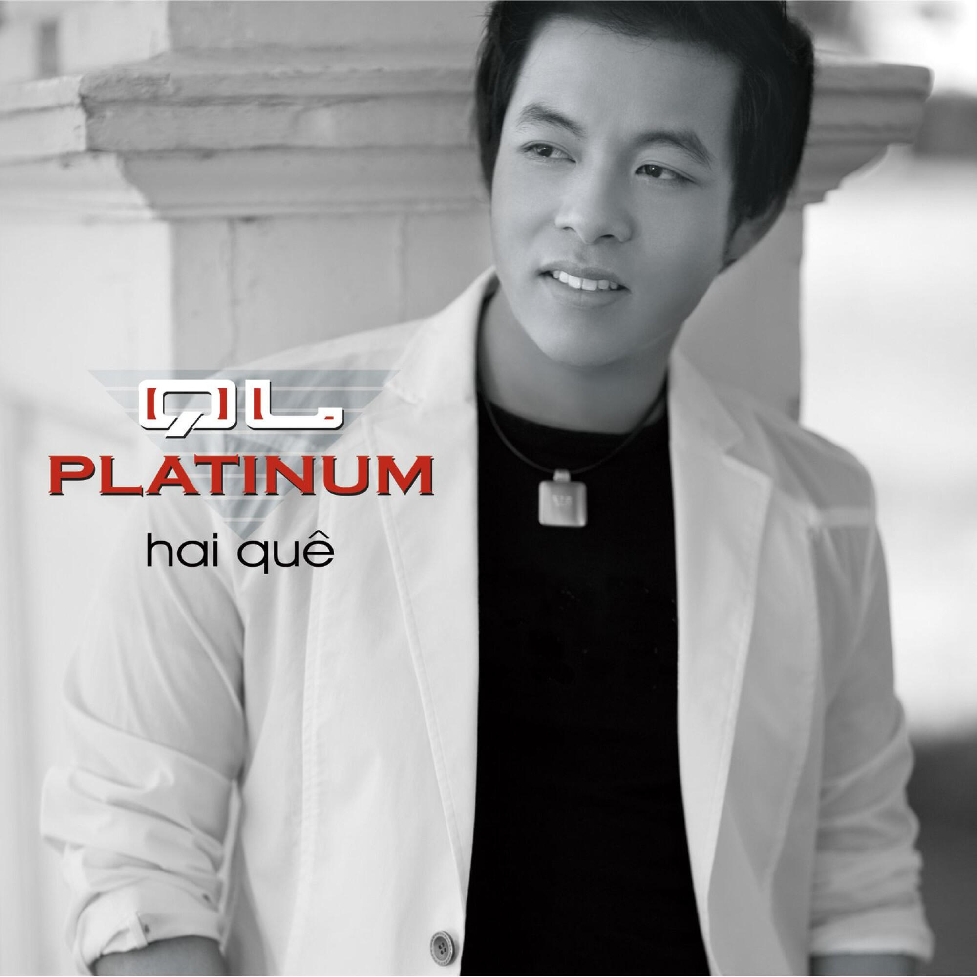 Релиз Platinum Hai Quê