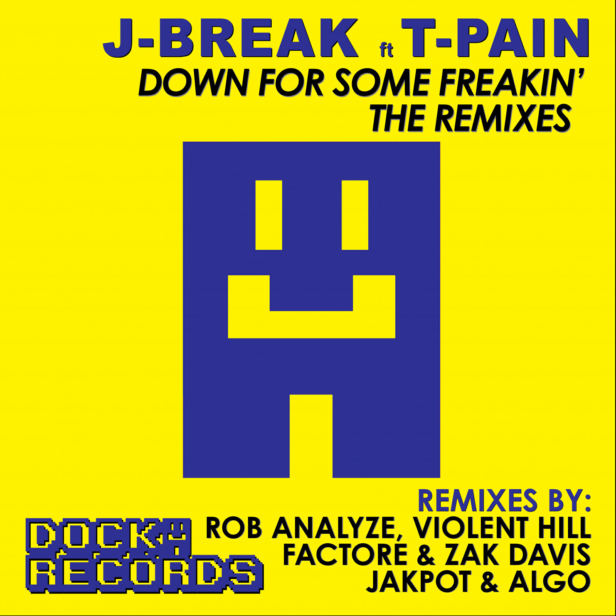 Релиз Down For Some Freakin' (Remixes)