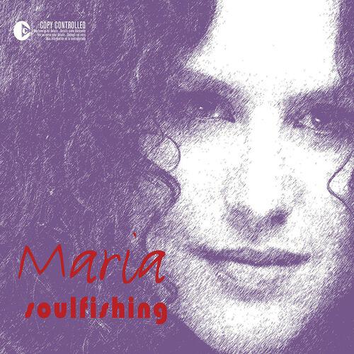 Maria - Soulfishing