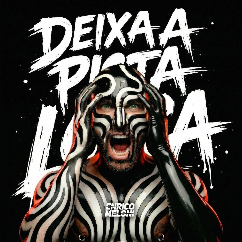 Релиз Deixa a Pista Louca (Extended Mix)