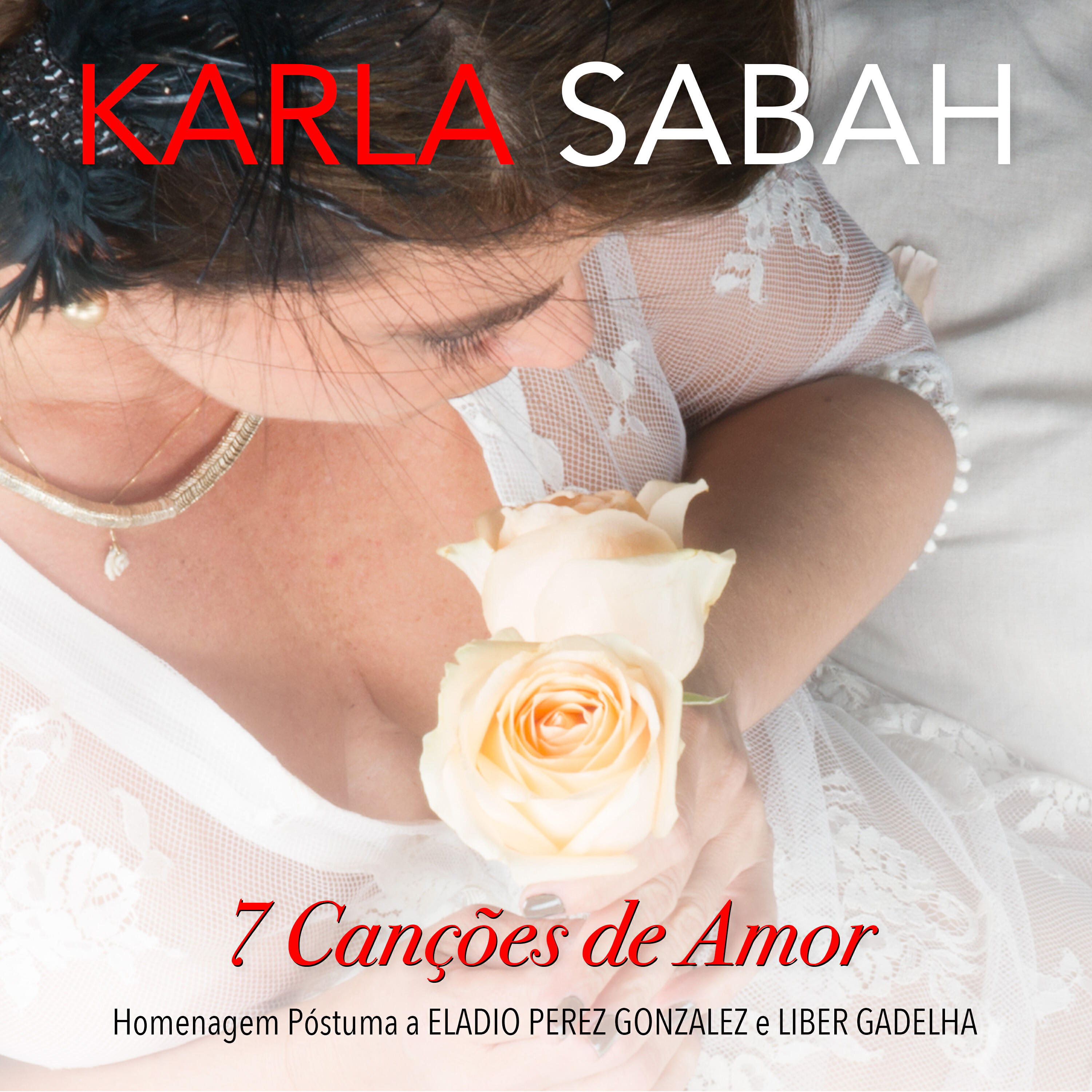 Релиз 7 Canções de Amor: Homenagem Póstuma a Eladio Perez Gonzalez e Liber Gadelha