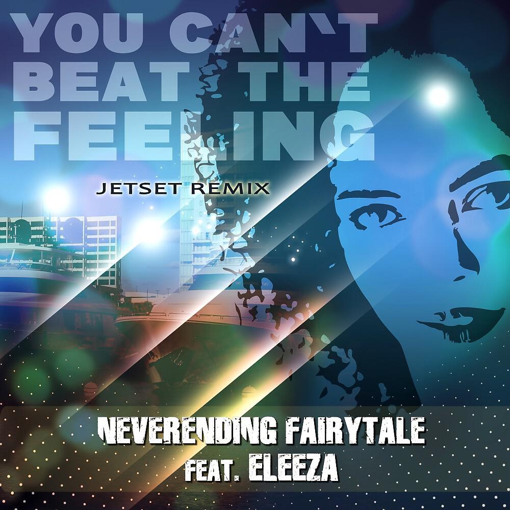 Релиз You Can't Beat the Feeling (Jetset Remix)