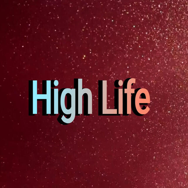 Релиз High Life