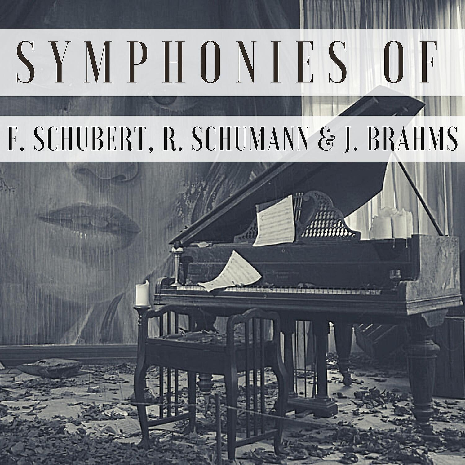 Релиз Symphonies of F. Schubert, R. Schumann & J. Brahms